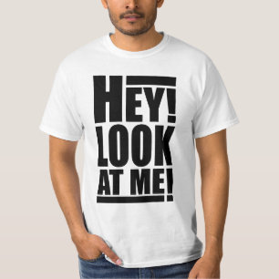 Hey! Se mig! T-tröja Tröja