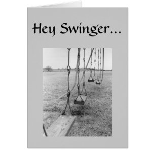 HEY SWINGER-WANNA SWING ANNIVERSARY HÄLSNINGSKORT
