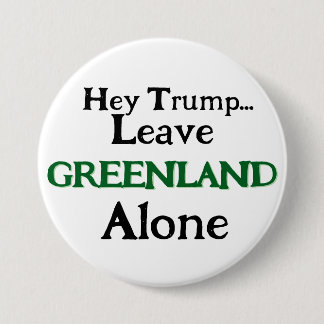 Hey Trump, Leave Greenland Alone Knapp