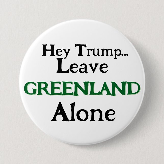 Hey Trump, Leave Greenland  Alone  Knapp (Framsida)
