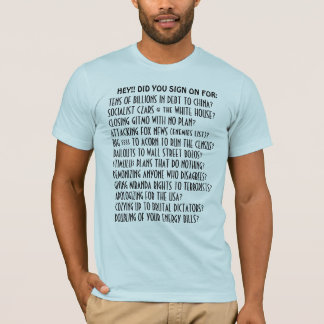 HEY!! Undertecknade DU på för den Obama Tee Shirt