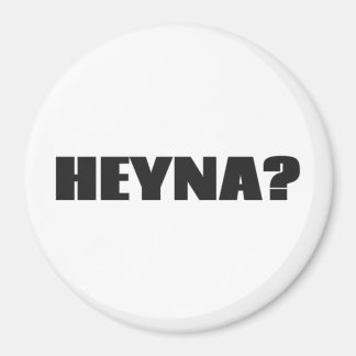 Heyna? Magnet