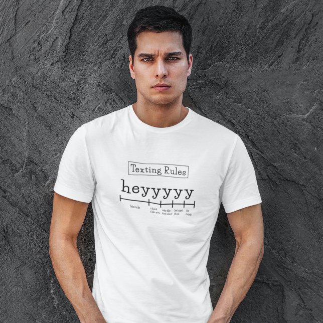 Heyyyy Texting Regler T-Shirt (Skapare uppladdad)