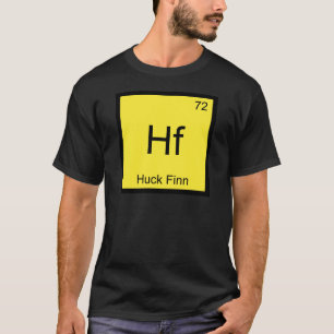 Hf - Hf - Hck Finn Funny Chemistry Inslag Symbol T Tröja