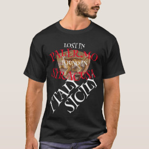 HG FÖRLORAD PALERMO FUNNEN SYRACUSA SICILIEN CATAN T SHIRT