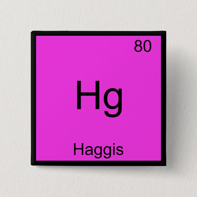 Hg - Haggis Rolig Kemisk Element Symbol T-shirt Knapp (Framsida)