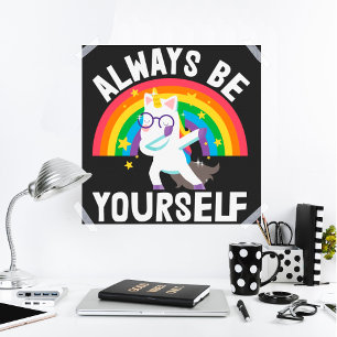 HGBTQ-pridet ska alltid vara dig själv som regnbåg Poster