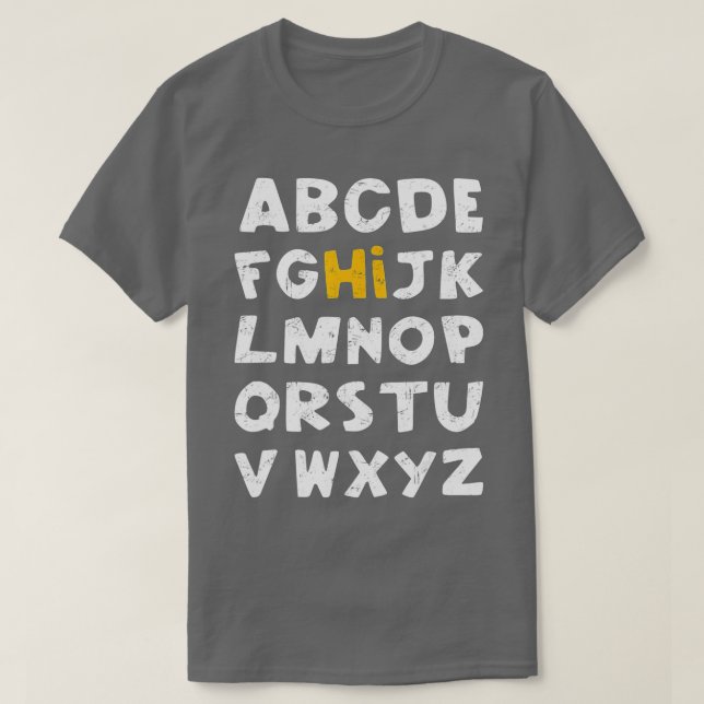 HI Alphabet Back to school Pre K Kindergarten Teac T Shirt (Design framsida)