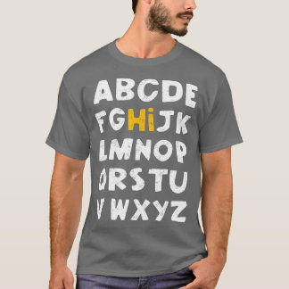HI Alphabet Back to school Pre K Kindergarten Teac T Shirt
