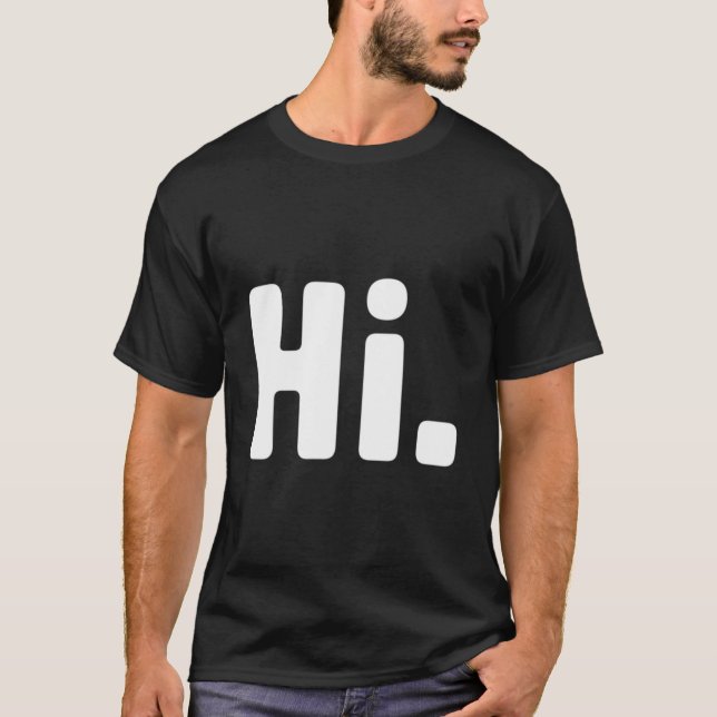 Hi Bye T Shirt (Framsida)