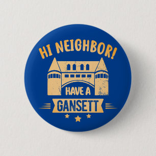 Hi grannbor har en Gansett Narragansett-stad Knapp