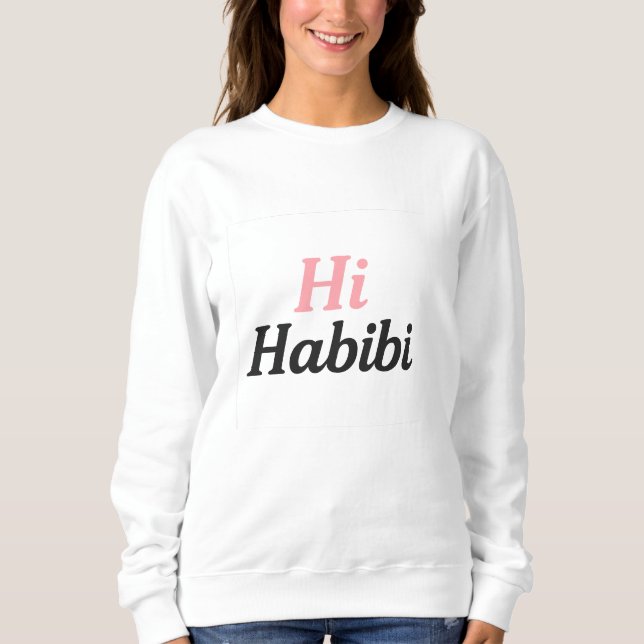 Hi Habibi Sweatshirt – Söt Minimal Arabisk-Engelsk T Shirt (Framsida)
