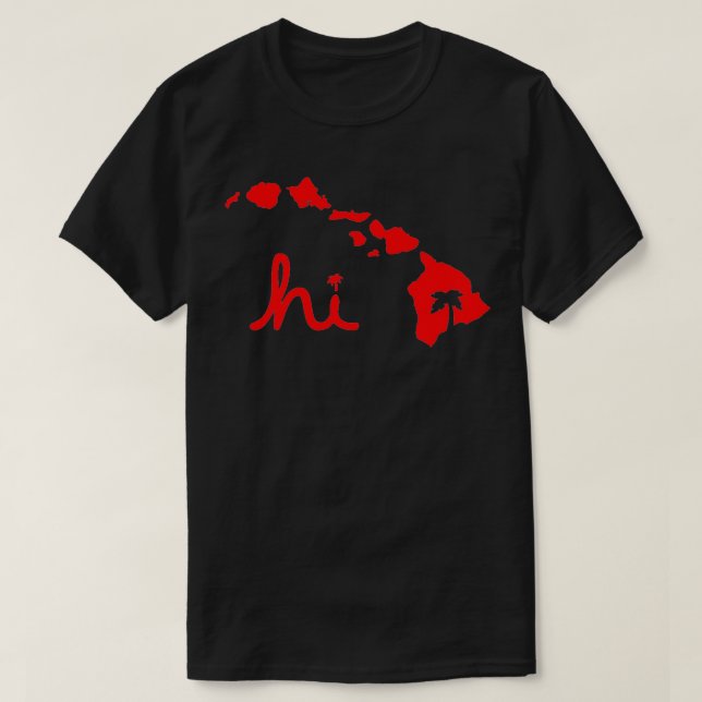 Hi Hawaiian Islands T Shirt (Design framsida)