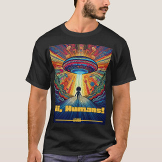 Hi Humans T Shirt