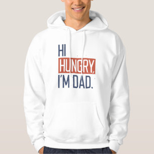 Hi Hungrig I är Pappa Hoodie
