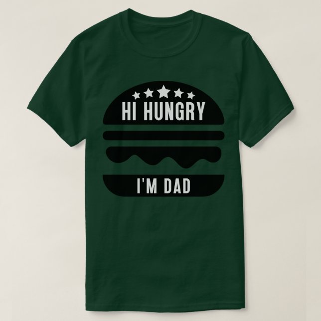 Hi Hungrig Im Pappa 20 T Shirt (Design framsida)