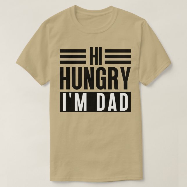 Hi Hungrig Im Pappa 5 T Shirt (Design framsida)