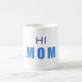 Hi Mom Baby Boy mug Kaffemugg