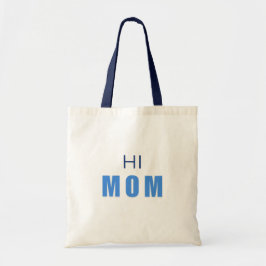 Hi Mom Baby Boy tote bag Tygkasse