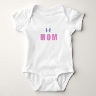 Hi Mom Baby girl Bodysuit T Shirt