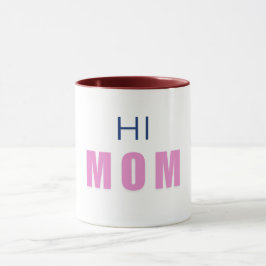 Hi Mom Baby girl mug Mugg