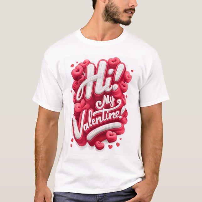 Hi! My Valentine - Graphic Tee (Framsida)