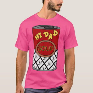 Hi Pappa Soppa Perfekt Gift T Shirt