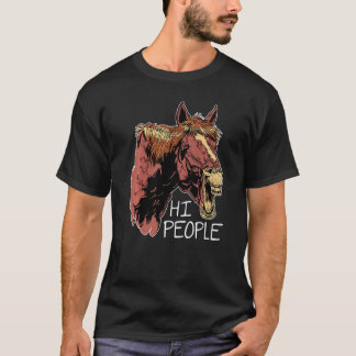 Hi People Graphic Horse Lover Equestrian Rider Hor T Shirt