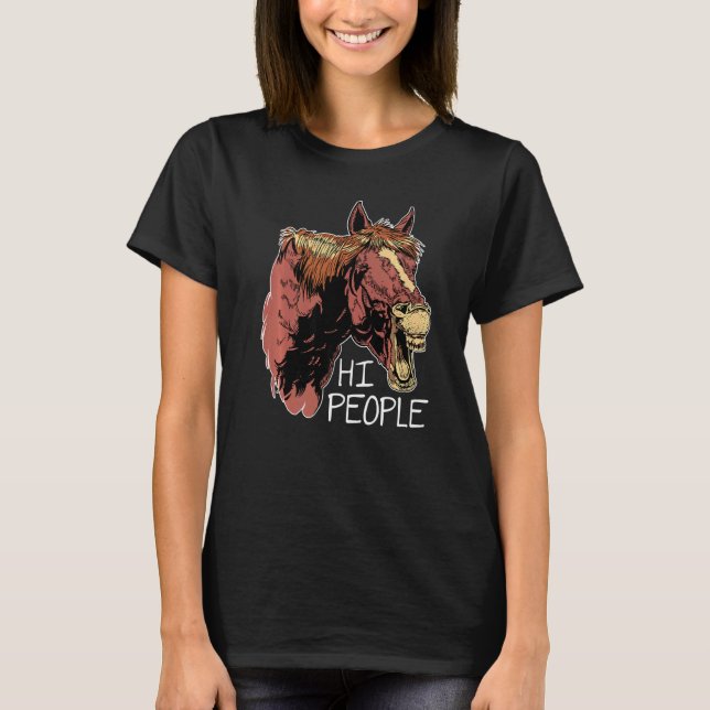 Hi People Graphic Horse Lover Equestrian Rider Hor T Shirt (Framsida)
