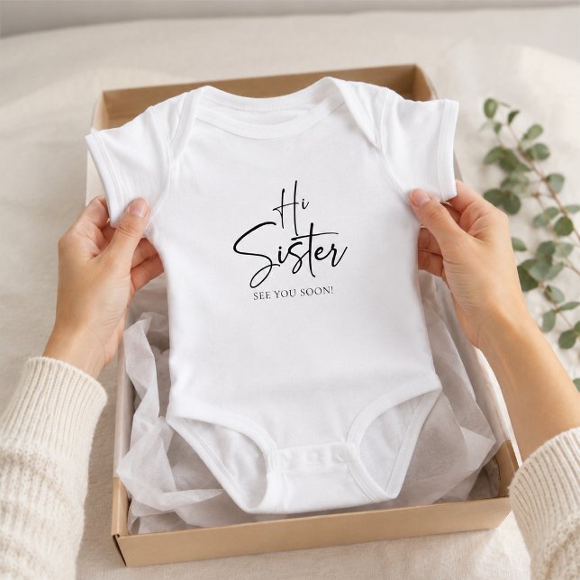 Hi Sister Baby Body T Shirt (Skapare uppladdad)