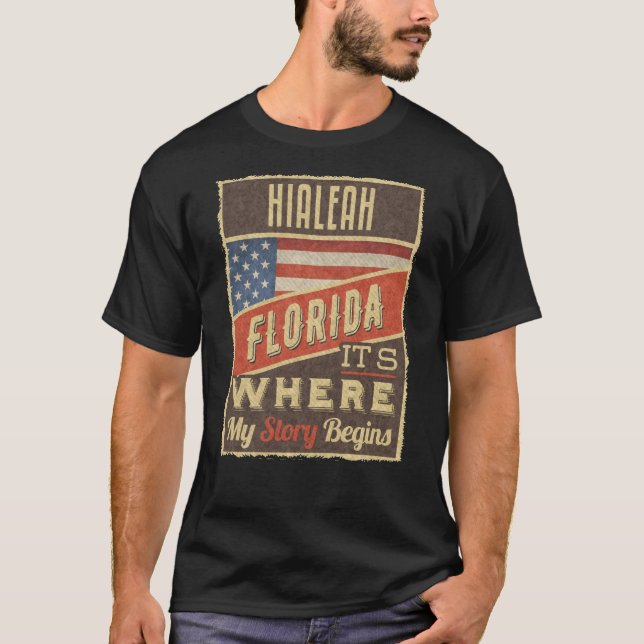 Hialeah Florida T Shirt (Framsida)