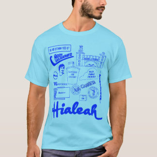 Hialeah liv t-shirt