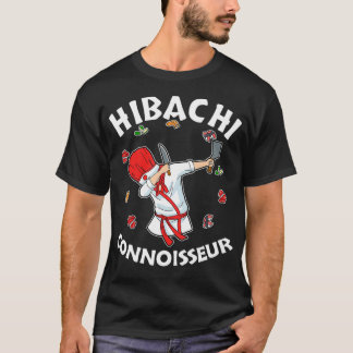 Hibachi Chef Costume Hibachi Connoisseur Hibachi T Shirt