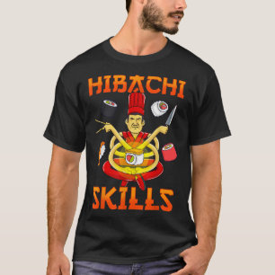 Hibachi Skills Teppanyaki Grill Chef Japankuis T Shirt