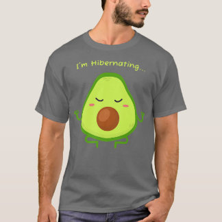 Hibernating Im Hibernating Funny Avocado Yoga Rela T Shirt