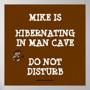 Hibernating Man Cave Poster