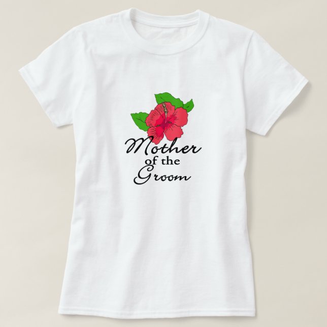 Hibiscus Tropical Mor i Groom T Shirt (Design framsida)