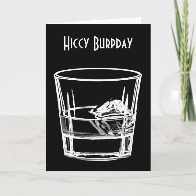 Hiccy Burpday/födelsedag för Whiskyälskare Kort (Framsida)