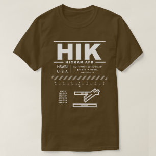Hickam Luft Force Base HIK T-Shirt