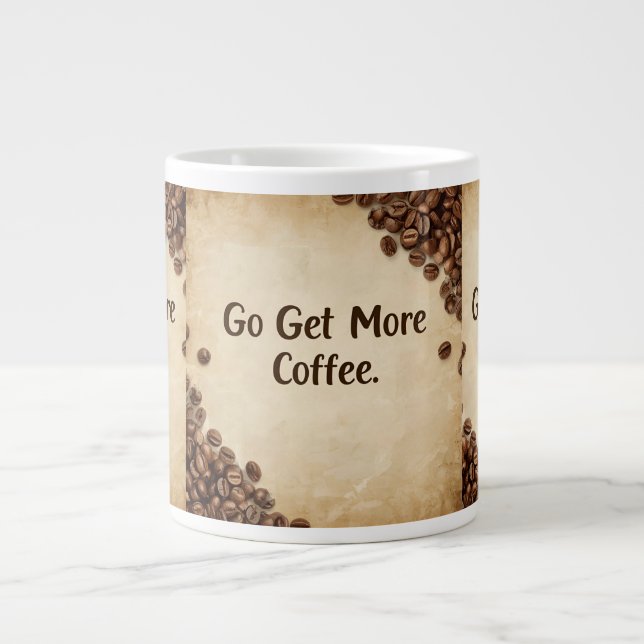 Hidden Message Coffee Mug - Go Get More Jumbo Mugg (Framsidan)
