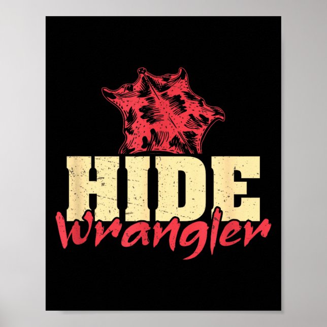 Hide Wrangler Funny Leatherworking A Leathercrafte Poster (Framsidan)