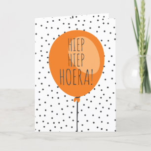 Hiep Hiep Hoera Orange Balloon Dutch Birthday Card Kort