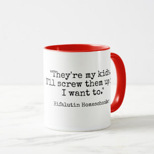 Hifalutin Homeschool mugg