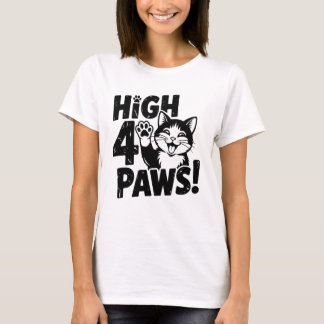 High 4 Paws Cat T Shirt