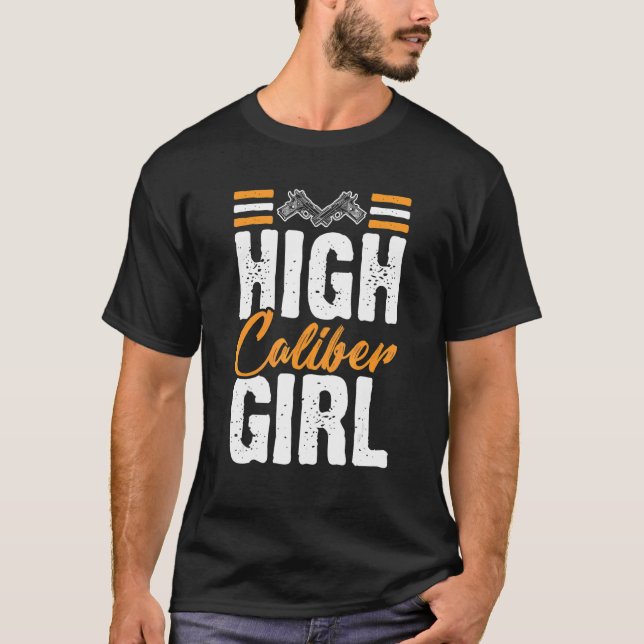 High Caliber Girl Women's Gun 2nd Amendment Patri T Shirt (Framsida)