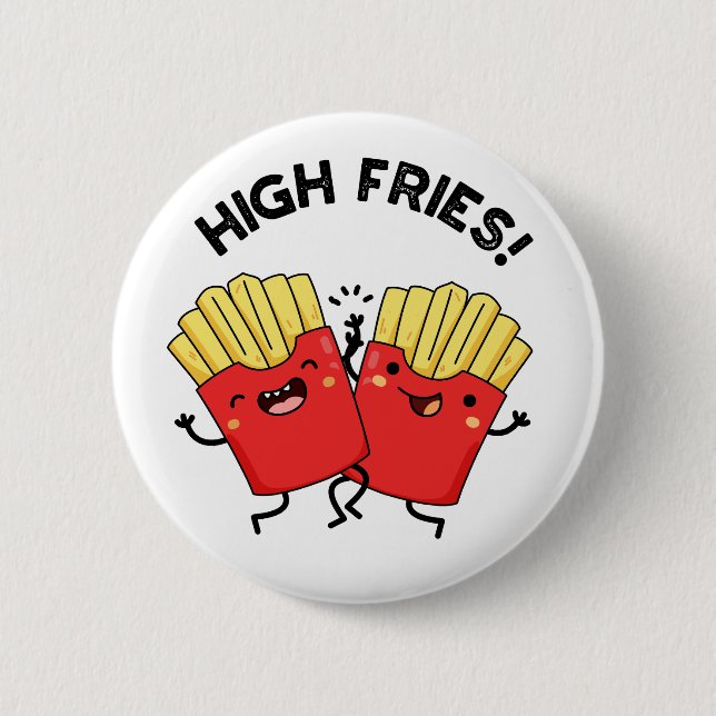 High Fries Funny Friend Pun Knapp (Framsida)