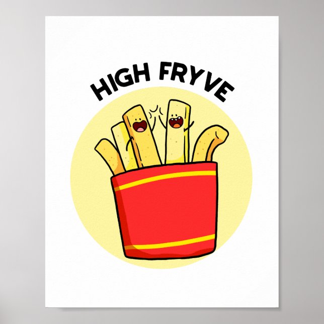 High Fryve Fransk Fries Pun Poster (Framsidan)