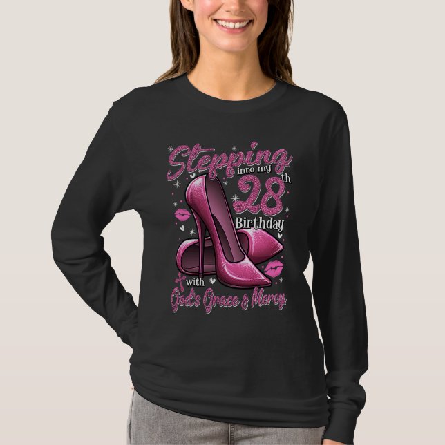 High Heels Stepping Into My 28th Birthday 28 and F T Shirt (Framsida)