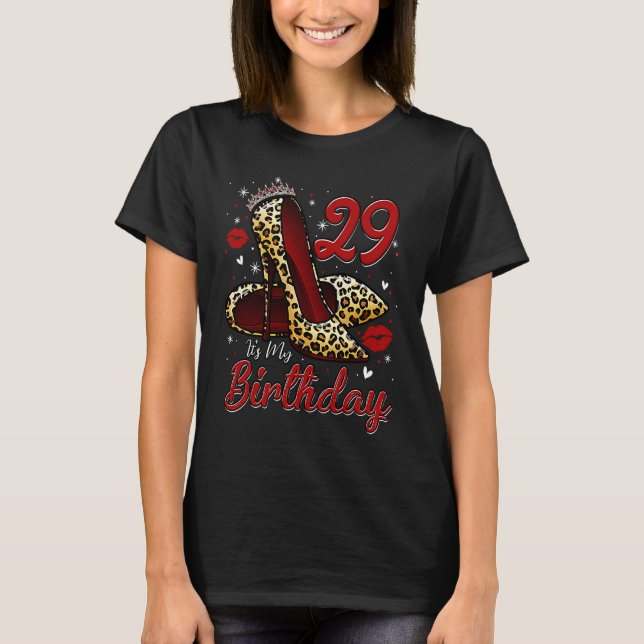 High Heels Stepping Into My 29th Birthday 29 and F T Shirt (Framsida)