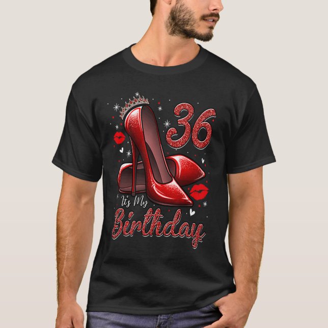 High Heels Stepping Into My 36th Birthday 36 and F T Shirt (Framsida)